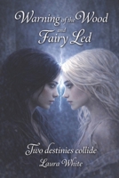 Whispers of the Wood Duology: Warning of the Wood and Fairy Led B0GXRM6DJQ Book Cover
