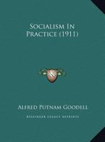 Socialism In Practice ...... 1120866855 Book Cover
