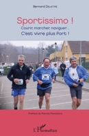 Sportissimo !: Courir, marcher, naviguer... C'est vivre plus fort ! (French Edition) 2343066396 Book Cover