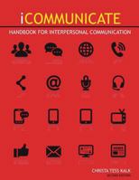 iCommunicate: Handbook for Interpersonal Communication 1524957763 Book Cover