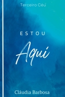 Estou Aqui (Portuguese Edition) 6500636945 Book Cover