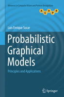 Probabilistic Graphical Models: Principles and Applications 1447166981 Book Cover