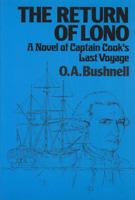 The Return of Lono: A Novel of Captain Cook's Last Voyage 0870229311 Book Cover