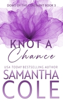 Knot a Chance 1948822369 Book Cover
