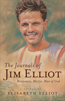 The Journals of Jim Elliot 0800758250 Book Cover