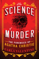Murder Isn't Easy: The Forensics of Agatha Christie 1728251842 Book Cover