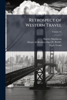 Retrospect of Western Travel 1025164210 Book Cover