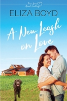 A New Leash on Love: A Clean Small Town Romance 1079371214 Book Cover