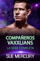Compañeros Vaxxlians: La serie completa (Spanish Edition) B0GFF42JFZ Book Cover