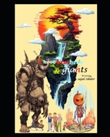 three brothers and giants: writing by sajal sikder B0DQJ9NSBX Book Cover