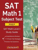 SAT Math 1 Subject Test Prep: SAT Math Level 1 Study Guide 1628454717 Book Cover