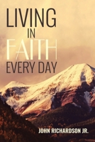 Living in Faith Every Day 1098072154 Book Cover