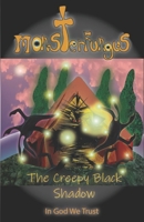 MonsterFungus The Creepy Black Shadow 1677456841 Book Cover