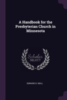 A Handbook for the Presbyterian Church in Minnesota 1377383962 Book Cover