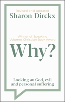 Why?: Looking at God, Evil & Personal Suffering 1789743540 Book Cover