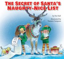 The Secret of Santa's Naughty-Nice List 0692149414 Book Cover