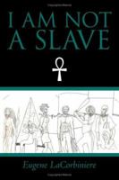 I Am Not a Slave 1434341062 Book Cover