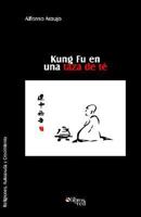 Kung Fu En Una Taza de Te 1597541974 Book Cover
