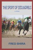 The Sport of Scoundrels 1980586926 Book Cover