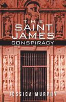 The Saint James Conspiracy 1532017626 Book Cover