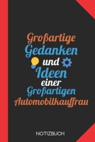 Großartige Gedanken einer Automobilkauffrau: Notizbuch mit 120 Karierten Seiten im Format A5 (6x9 Zoll) (German Edition) 1676046259 Book Cover