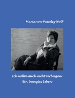 Ich wollte mich nicht verbiegen: Ein bewegtes Leben (German Edition) 375267721X Book Cover