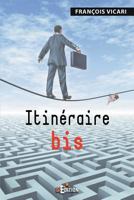 Itinéraire bis (French Edition) 236845070X Book Cover