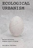 Ecological Urbanism 3037781890 Book Cover
