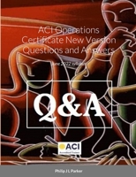 ACI Operations Certificate New Version Questions and Answers: November 2020 syllabus 1716865581 Book Cover