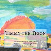 Timmy the Tigon 1548692751 Book Cover