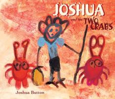 Joshua and the Two Crabs 1921248483 Book Cover