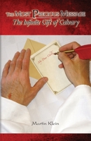 The Most Precious Message: The Infinite Gift of Calvary 0997589744 Book Cover