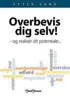 Overbevis dig selv: - og realisér dit potentiale... 8771146016 Book Cover