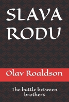 SLAVA RODU: The battle between brothers B0CQJ4438G Book Cover