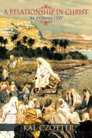 A Relationship in Christ: Be Introduced 147727149X Book Cover