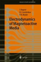 Electrodynamics of Magnetoactive Media 3540436944 Book Cover