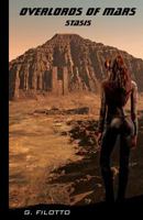 Overlords of Mars - Stasis 1492789909 Book Cover