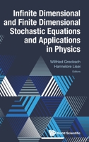 Infinite Dimensional and Finite Dimensional Stochastic Equations and Applications in Physics 9811209782 Book Cover