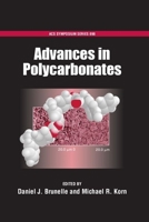 Advances in Polycarbonates (Acs Symposium Series) 0841238871 Book Cover