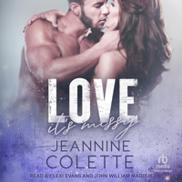 Love...It's Messy B0FC6RZLC8 Book Cover