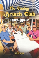 The Sunday Brunch Club: Investigate 1919389695 Book Cover