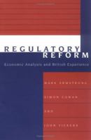 Regulatory Reform: Economic Analysis and British Experience 0262011433 Book Cover