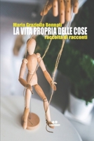 La vita propria delle cose B09JY4NM2L Book Cover