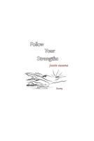 Follow Your Strengths: Jessie Susana B09WQDW73D Book Cover