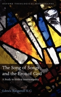 The Song of Songs and the Eros of God: A Study in Biblical Intertextuality 0199577242 Book Cover