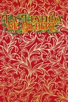 La Leyenda de Gilbert: Edición Limitada (Spanish Edition) B0FHSQ94PG Book Cover
