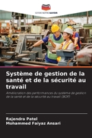 Système de gestion de la santé et de la sécurité au travail: Amélioration des performances du système de gestion de la santé et de la sécurité au travail (BOP) 6205383616 Book Cover