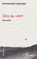 Dos au vent: Nouvelles (Écritures) (French Edition) 2343160627 Book Cover