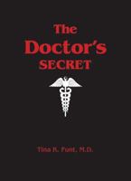 The Doctor's Secret 0996622470 Book Cover