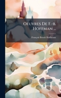 Oeuvres De F.-b. Hoffman ... (French Edition) 1024582558 Book Cover